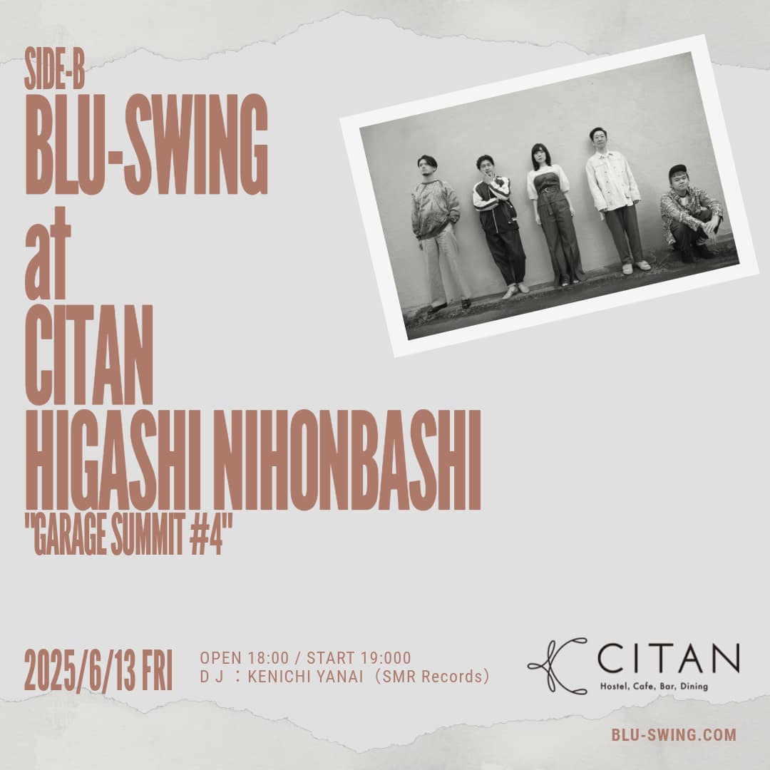 SIDE-B　BLU-SWING at CITAN TOKYO <br>‘GARAGE SUMMIT #04’