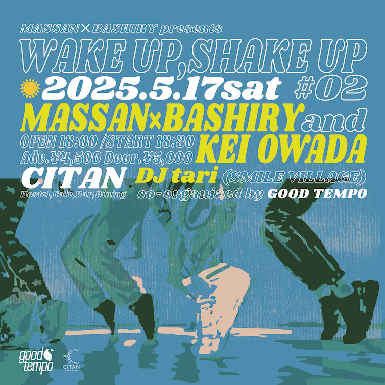 MASSAN×BASHIRY & 大和田慧 <br> [Wake up , Shake up #02]