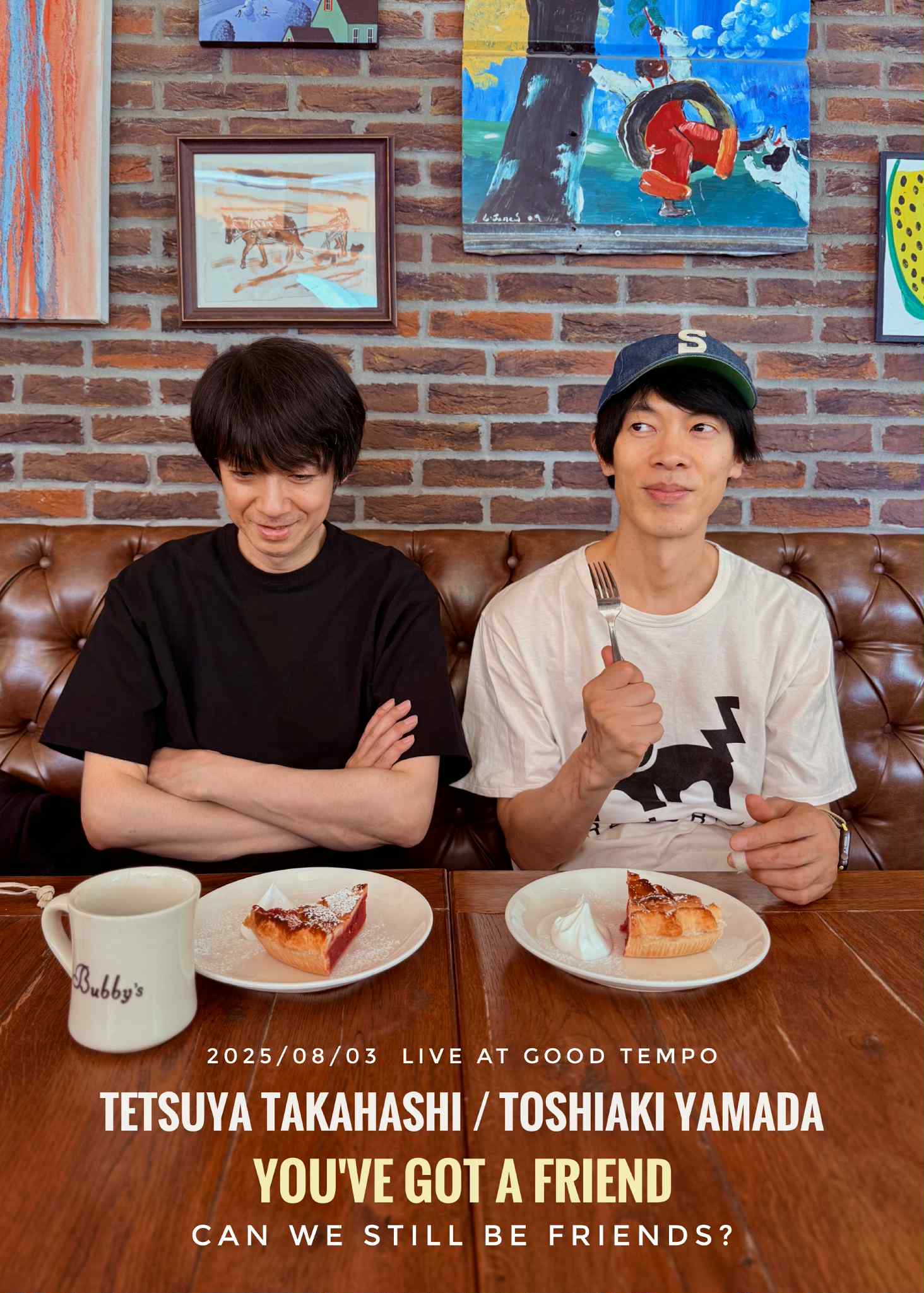 GOOD TEMPO MUSIC HOUR #00<br> 「高橋徹也／山田稔明 YOU’VE GOT A FRIENDーCan we still be friends?」