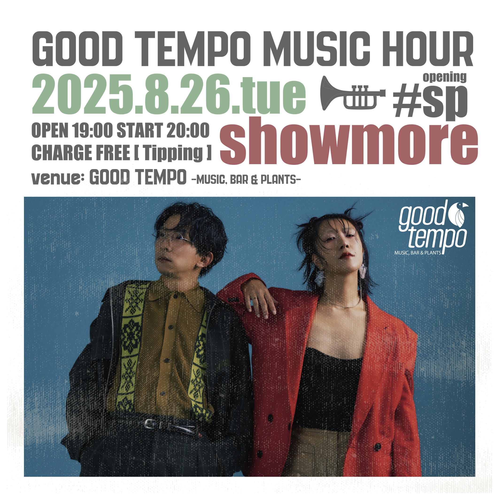 -GOOD TEMPO MUSIC HOUR  #opening SP-　 <br>showmore LIVE