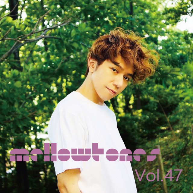 mellow tones Vol.47