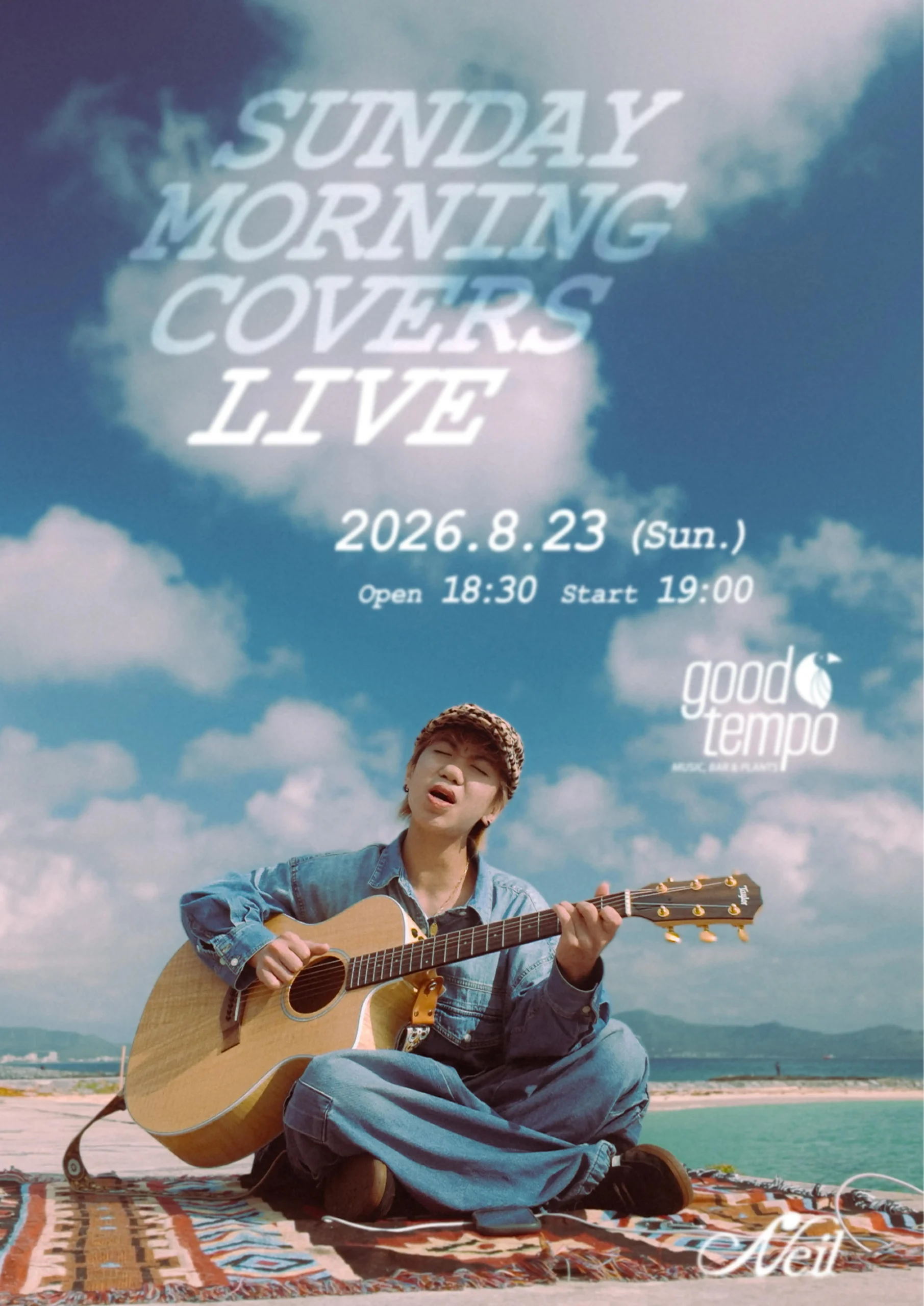 Neil アコースティックワンマンライブ 『SUNDAY MORNING COVERS LIVE』
