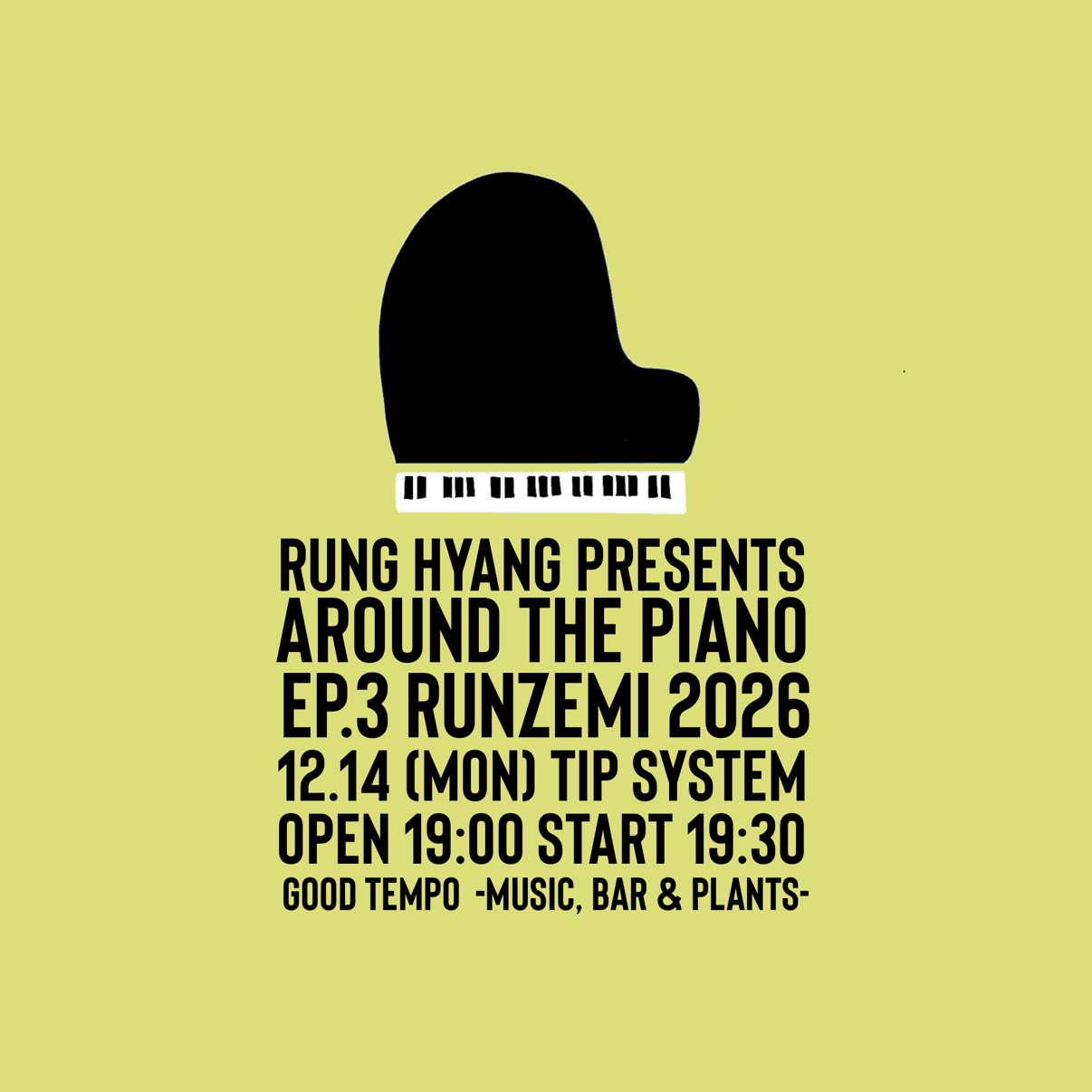 RUNG HYANG PRESENTS「AROUND THE PIANO」 EP.3 RUNZEMI 2026